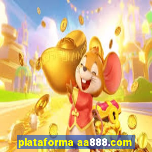 plataforma aa888.com